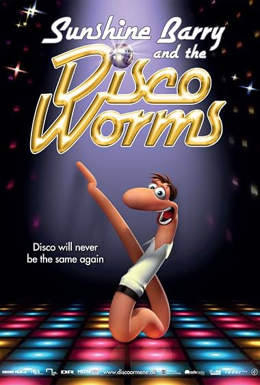Sunshine Barry and the Disco Worms poster